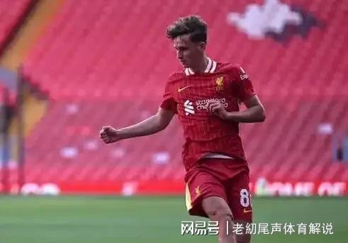 利物浦青训球员表现亮眼获好评的简单介绍